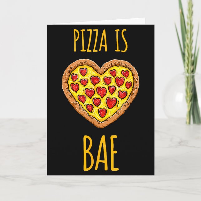 Funny Anti-valentines Pizza Is My Bae  Karte (Vorderseite)