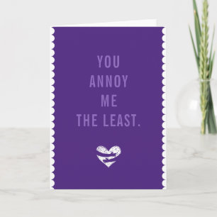 Funny Anti - Valentinstag Grumpy Sarcastic Annoy Karte