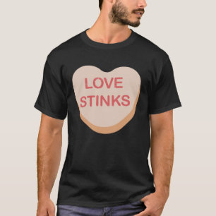 Funny Anti-Valentinstag Liebe Stinks Herz Candy T-Shirt