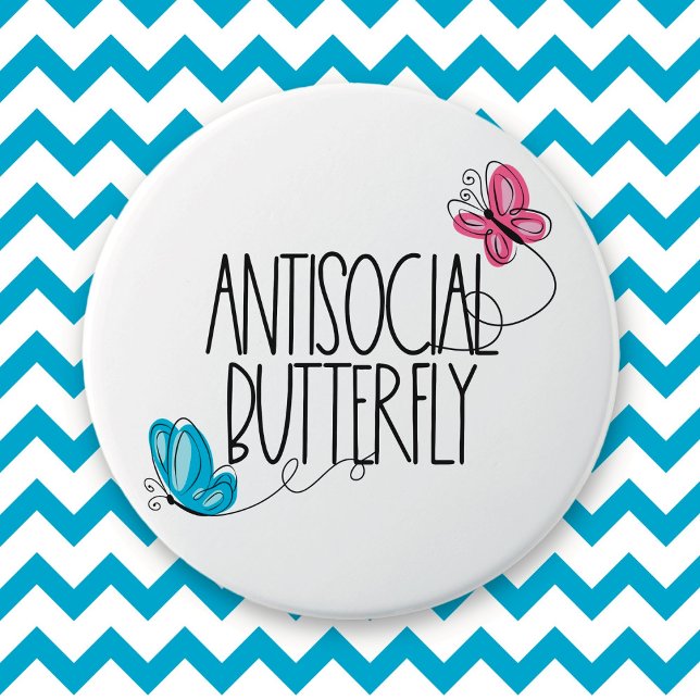 Funny Antisocial Butterfly Button (Von Creator hochgeladen)