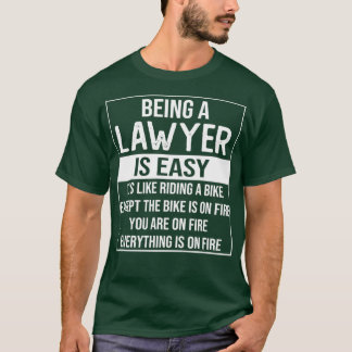 Funny Anwalt Sprichwort Anwalt zu sein ist einfach T-Shirt