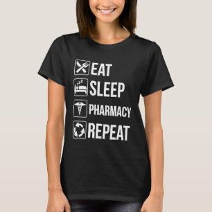 Funny Apotheker Eat Sleep Pharmacy Repeat TShirt