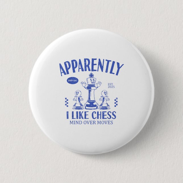 Funny Apparently, I Like Chess  Button (Vorderseite)