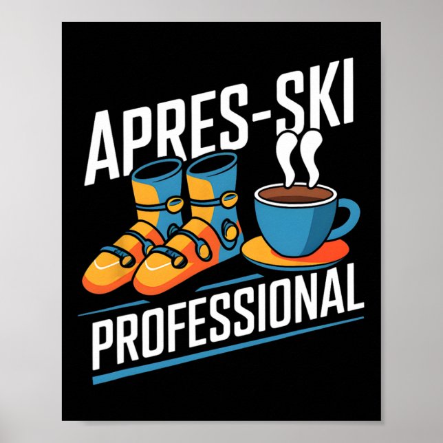 Funny Apres-Ski Beruflicher Alpin Skier Poster (Vorne)