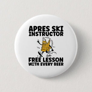 Funny Apres Ski Instructor Gratis Bier Drink Skii Button