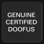 FUNNY APRIL FOOL'S DAY STICKERS<br><div class="desc">GENUINE ZERTIFIZIERTE DOOFUS.. BESSER ALS EIN GENERISCHER FOOL. WEITERE ALBERNE SLOGANE FINDEN SIE UNTER WWW.YEIRL.COM</div>