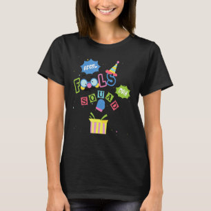 Funny April Narren Day Squad Pranks Zitat 1. April T-Shirt