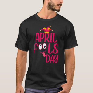 Funny April Zitat April Narren Tag cool April Joke T-Shirt