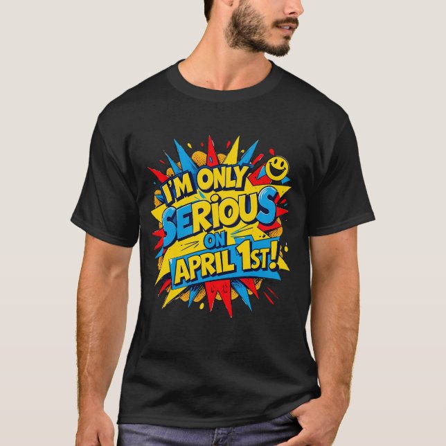 Funny Aprilscherz Day Comic Style Design T-Shirt (Vorderseite)