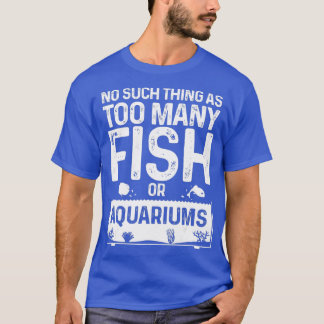 Funny Aquarium Design für Männer Frauen Fischerei T-Shirt