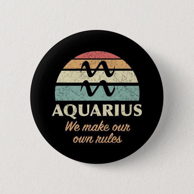 Funny Aquarius Zodiac Rules Button (Vorderseite)