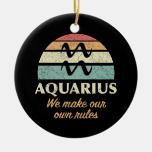 Funny Aquarius Zodiac Rules Keramik Ornament