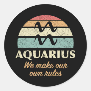 Funny Aquarius Zodiac Rules Runder Aufkleber
