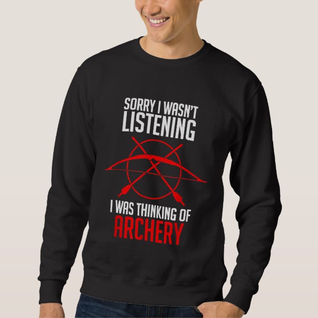 Funny Archery Bow Shooting Archer Sweatshirt (Vorderseite)