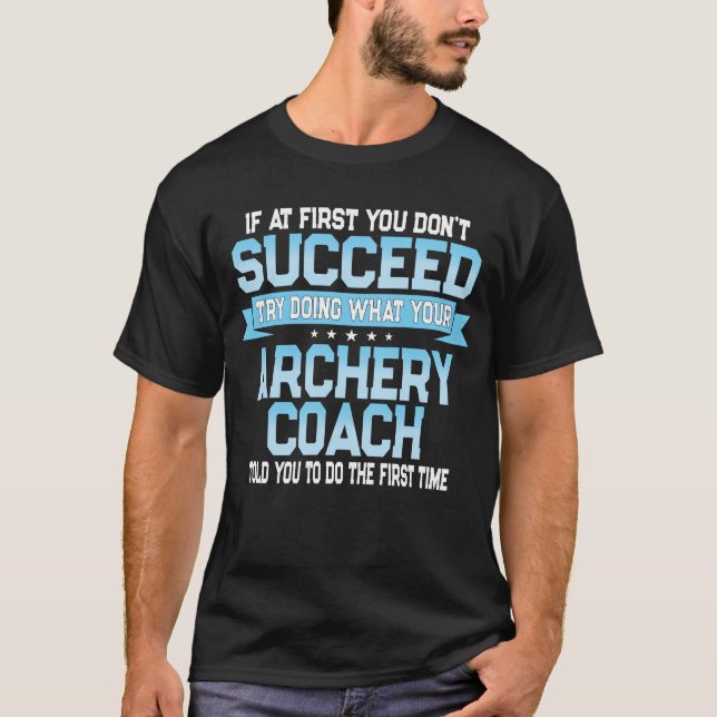 Funny Archery Coach Geschenk T-Shirt (Vorderseite)