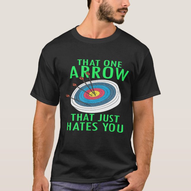 Funny Archery Print Archer, dass ein Pfeil T-Shirt (Vorderseite)