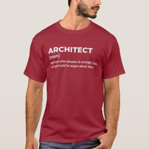 Funny Architect Meaning T - Shirt