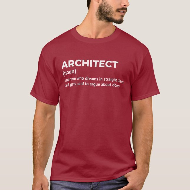 Funny Architect Meaning T - Shirt (Vorderseite)