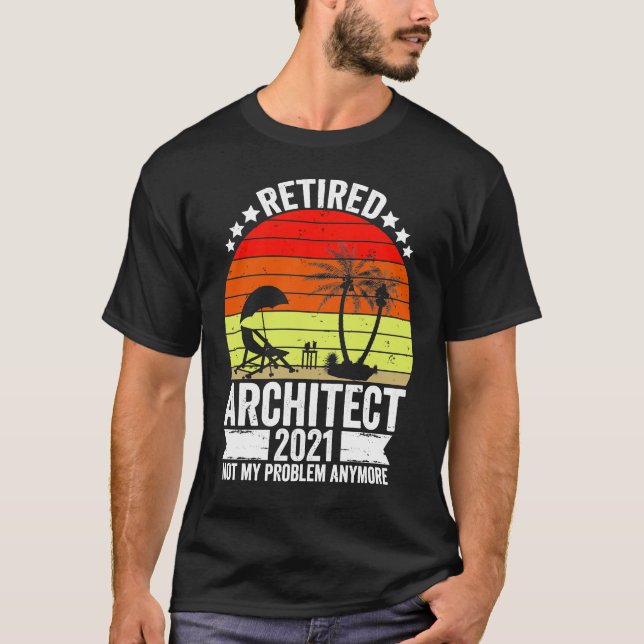 Funny Architect remüde Geschenk 2021 für Archite T-Shirt (Vorderseite)
