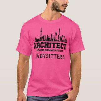 Funny Architecture, weil Ingenieure Babysitter bra T-Shirt