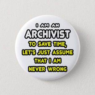 Funny Archivist T - Shirt und Geschenke Button
