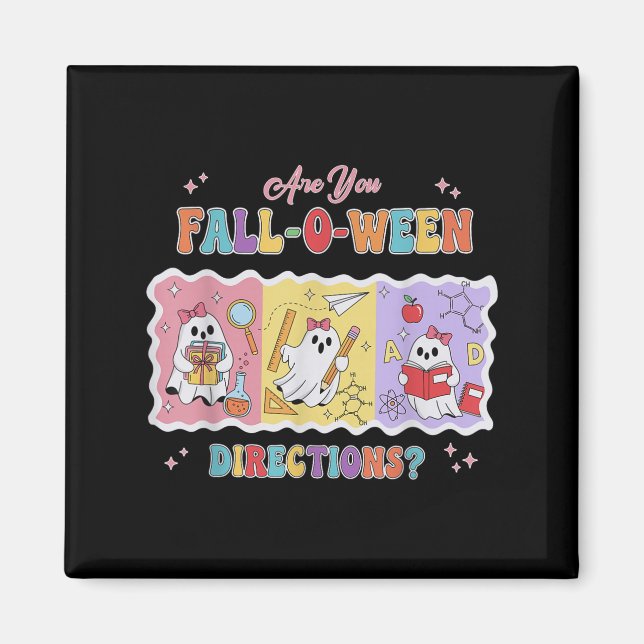 Funny Are You Fall O Ween Directions Teacher Hallo Magnet (Vorne)