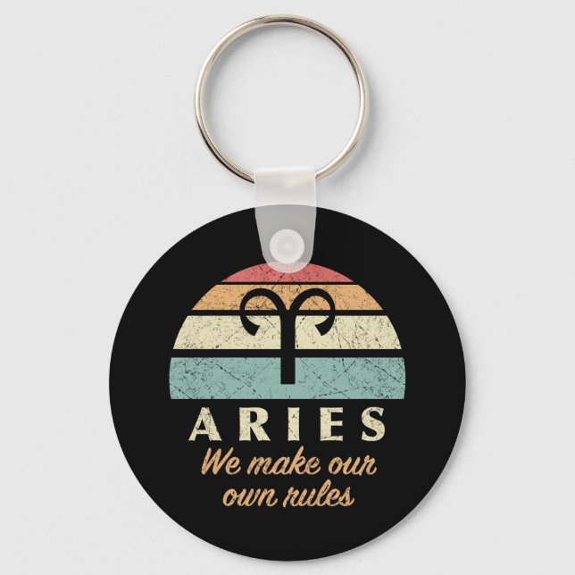 Funny Aries Zodiac Rules Schlüsselanhänger (Vorderseite)