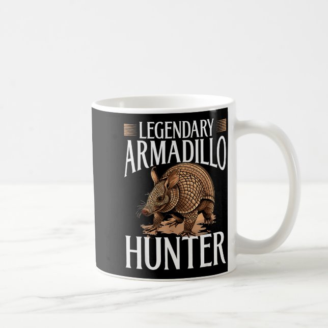 Funny Armadillo Animal Legendary Armadillo Hunter  Kaffeetasse (Rechts)
