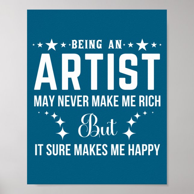 Funny Artist Quote Being An Cool Artist  Poster (Vorne)