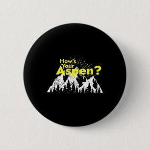 Funny Aspen Colorado Ski Skifahren Wie ist dein As Button