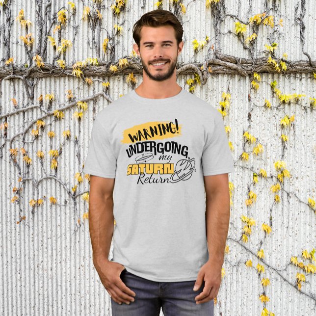 Funny Astrologie Warning Saturn Rückkehr T-Shirt (Saturn Return funny tshirt. Humor makes things easier.)