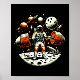 Funny Astronaut Spaceman Weightlift Fitness Gym Poster