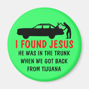 Funny atheist fand ich Jesus Magnet
