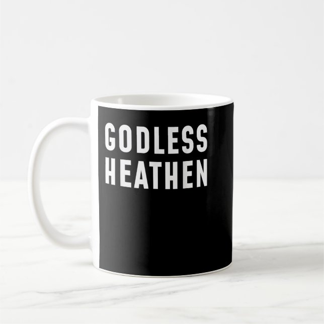 Funny Atheist s Atheist Agnostic Godless Heathen A Kaffeetasse (Links)