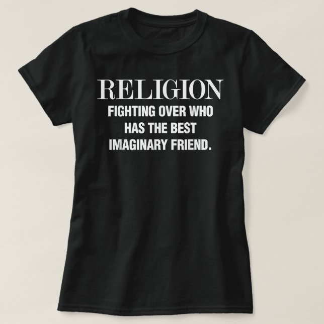 Funny Atheist Zitat T-Shirt (Design vorne)