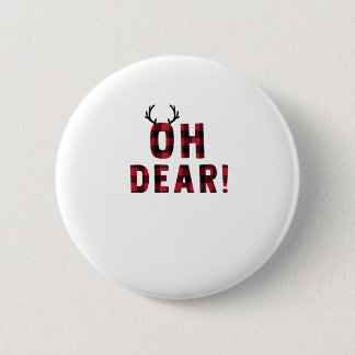 Funny Attitude Oh Dear Plaid Deer Creative Design  Button