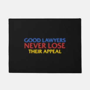 Funny Attorney Gute Anwälte verlieren nie Appell Fußmatte
