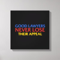Funny Attorney Gute Anwälte verlieren nie Appell