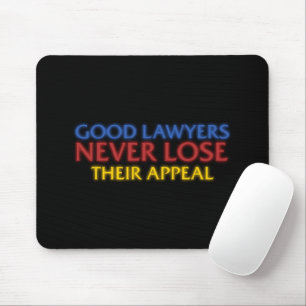 Funny Attorney Gute Anwälte verlieren nie Appell Mousepad