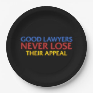 Funny Attorney Gute Anwälte verlieren nie Appell Pappteller