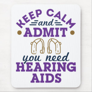 Funny Audiology Behalte ruhigen Eingeständnis, das Mousepad