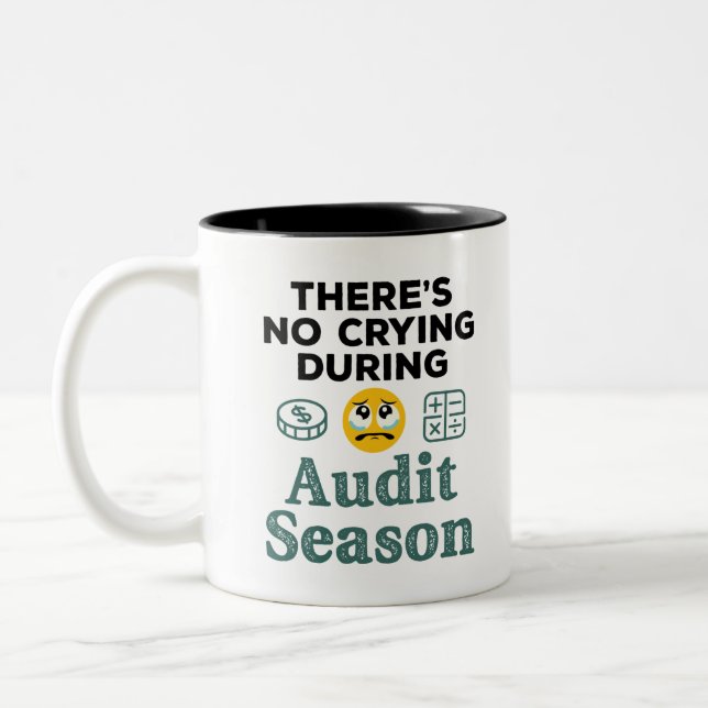 Funny Auditor No Crying During Audit Season Zweifarbige Tasse (Links)