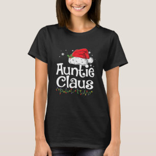 Funny Auntie Claus Christmas Pajamas Weihnachtsges T-Shirt