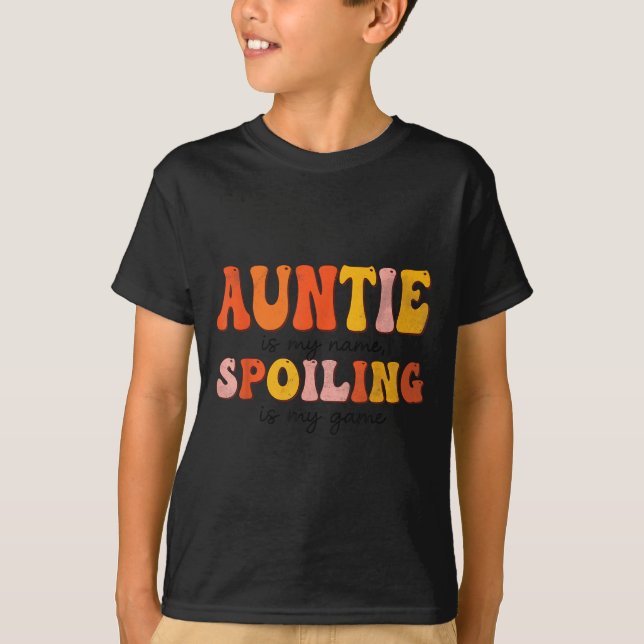 Funny Auntie Is My Name Siling Is My Game Design F T-Shirt (Vorderseite)