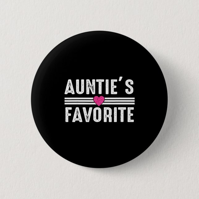 Funny Auntie'ss Favorite Son Daughter I'm Auntie's Button (Vorderseite)