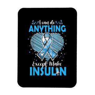 Funny außer Insulin Typ 1 Diabetes mellitus Magnet