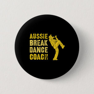 Funny Australian Breakdance Coach Breaking Dance C Button