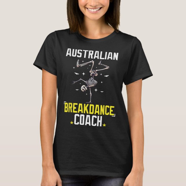 Funny Australian Breakdance Coach Skeleton Hallowe T-Shirt (Vorderseite)