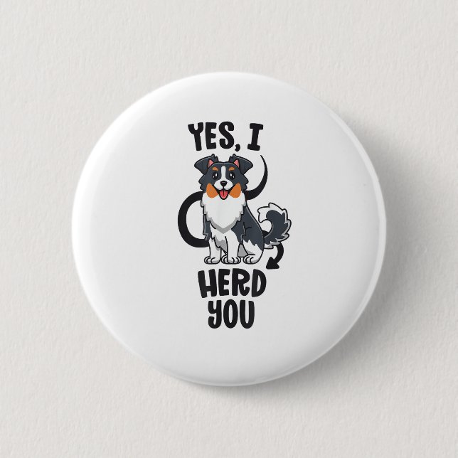 Funny Australian Shepherd Mama Gifts Aussie Yes I  Button (Vorderseite)