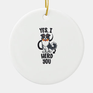 Funny Australian Shepherd Mama Gifts Aussie Yes I Keramik Ornament